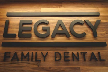 Legacy Family Dental Sign | Legacy Family Dental